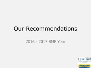 Our Recommendations
2016 - 2017 SMF Year
 