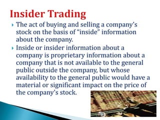    Anyone is guilty who trades in stock knowingly
    using stolen, private information that can affect
    the stock’s p...