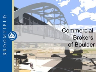 Commercial
Brokers
of Boulder

 