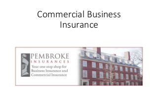 Commercial Business
Insurance
 
