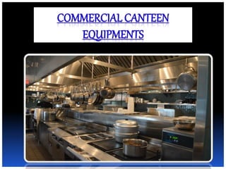Commercial Canteen Kitchen Equipment Manufacturers Tamilnadu,India,Andhra,Karnataka,Pondi,Vellore,Tirupati,Nellore,Tadasricity.pptx