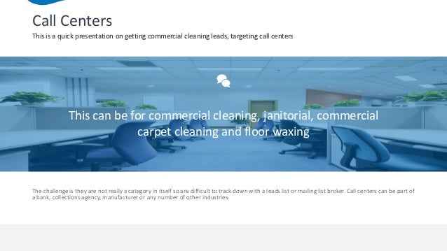 commercial cleaning leads targeting call centers commercial cleaning leads