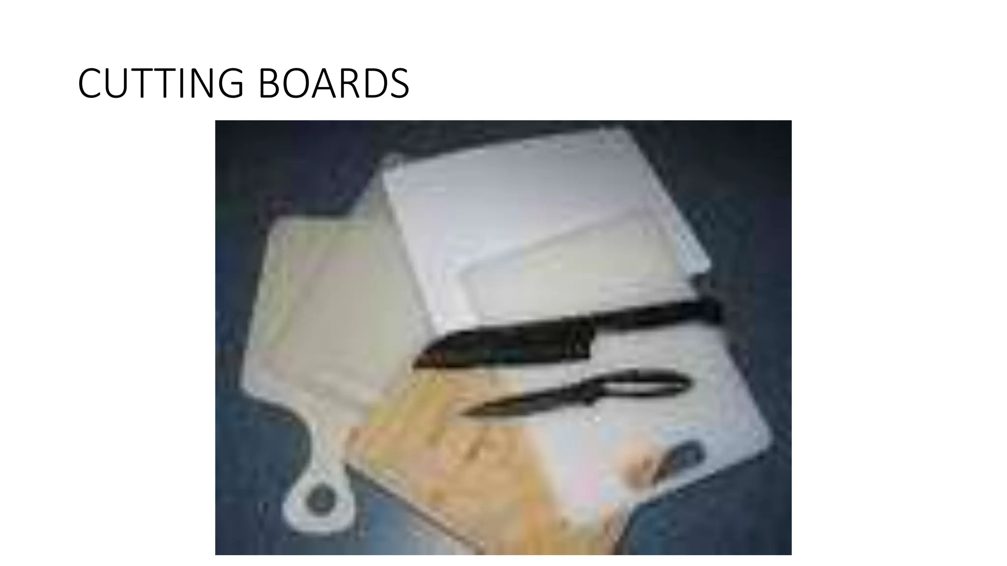 CUTTING BOARDS