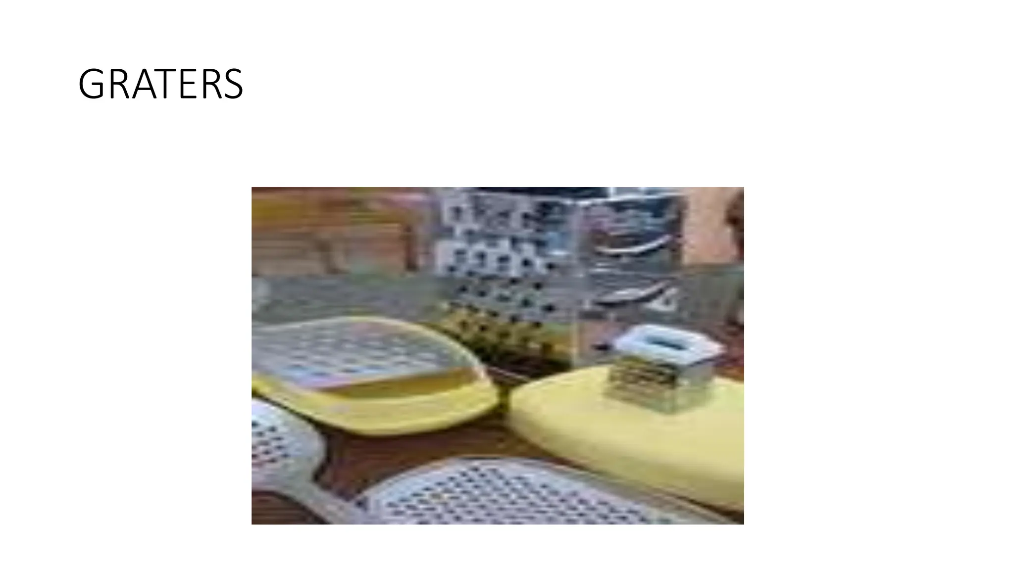 GRATERS