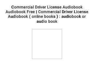 Commercial Driver License Audiobook Audiobook Free | Commercial Drive…