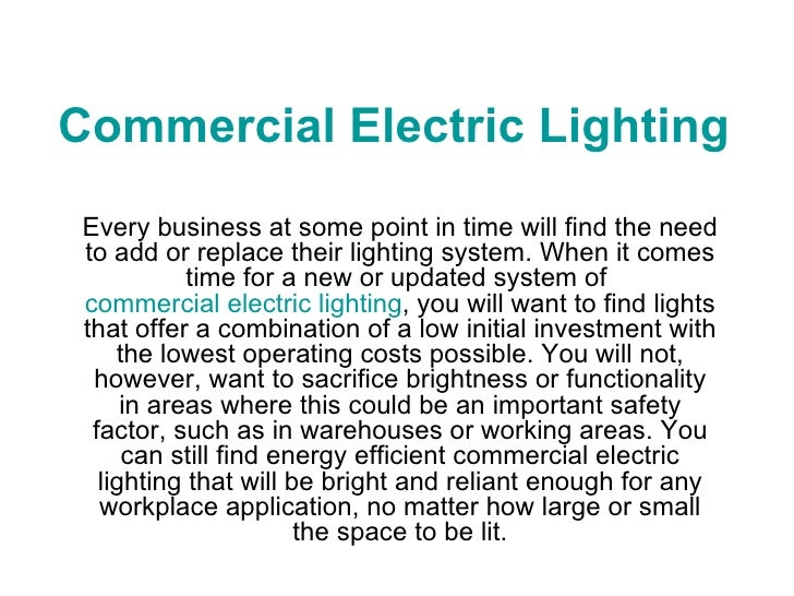 Commercial electric lighting