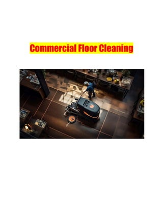Commercial Floor Cleaning
 