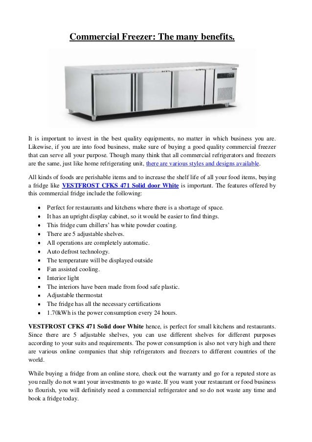Commercial freezer, the many benefits.