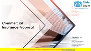 Commercial
Insurance Proposal
Prepared By
User Assigned
User tittle
User Company Name
User Phone Number
User Company Address
User Website/URL
User Email ID
Client Contact First-Last
Client tittle
Client Name
Client Office Number
Client Address
Client E-mail.
Prepared For
 