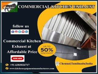 Commercial Kitchen Exhaust Chennai, Tamil Nadu, Coimbatore, Madurai, Nepal, Andhar, Pondi, Trichy, Dubai, Namakkal, Kanchi...