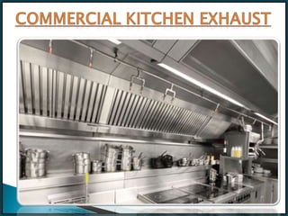 Commercial Kitchen Exhaust Chennai, Tamil Nadu, Coimbatore, Madurai, Nepal, Andhar, Pondi, Trichy, Dubai, Namakkal, Kanchi...