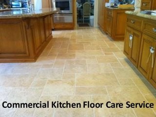 Commercial Kitchen Floor Care Service
 