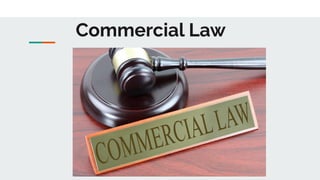 Commercial Law
 