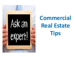Commercial
Real Estate
Tips

 