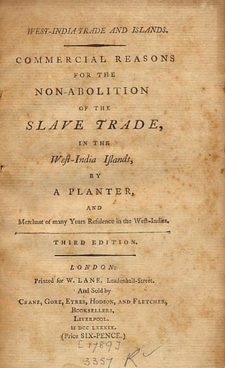 Commercial Reasons For The Nonabolition Of The Slave Trade