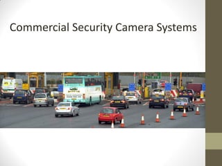 Commercial Security Camera Systems
 