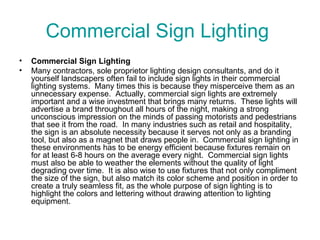 Commercial Sign Lighting  ,[object Object],[object Object]