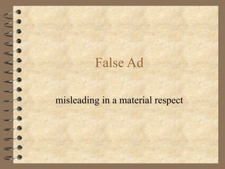 False Ad misleading in a material respect 