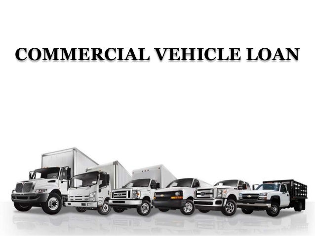 Commercial vehicle loan