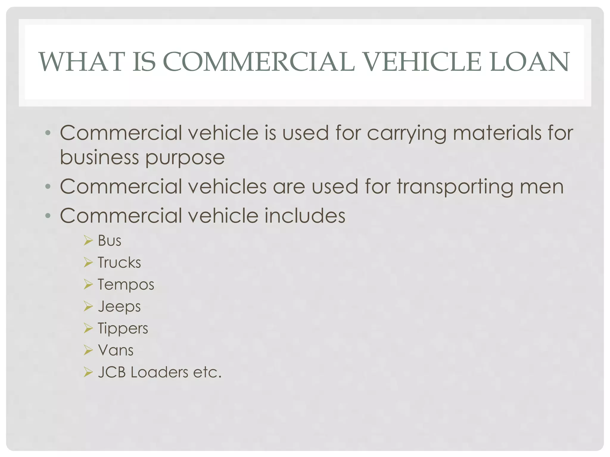 Commercial Vehicle Loan PPT