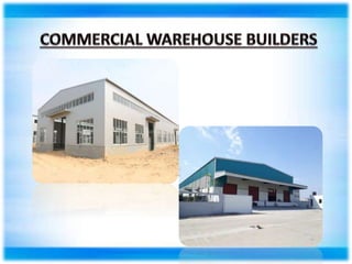 Commercial Warehouse Builders.pptx