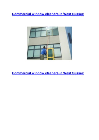 Commercial window cleaners in West Sussex




Commercial window cleaners in West Sussex
 