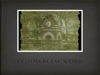 COMMERCIAL WORK
 