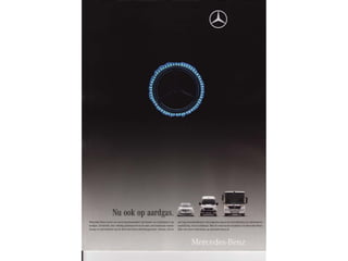 . /:

                    Nuookopaardgas.
                                 EEffii,                                                                             T:-




Mercedes-Benz levert nu zowel personenauto'sals bestel-en wachtauto's op     met lagebrandstofkosten. logischestapin de onhvikkeling van alternatieve
                                                                                                     Een
aardgas. fabriek, dus volledig geintegreerdin de auto,met minimaal ruimte-
       Af                                                                    aandrijving. Nu beschikbaar.Met de vertrouwde kwaliteit van Mercedes-Benz.
beslagen met behoudvan de Mercedes-Benz-fabrieksgarantie.   Schoon, en
                                                                    stil     Kiik voor meer informatieop mercedes-benz.nl.
 