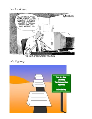 Email – viruses




Info Highway
 