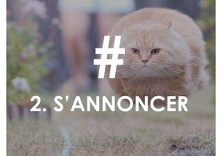 2. S’ANNONCER
 