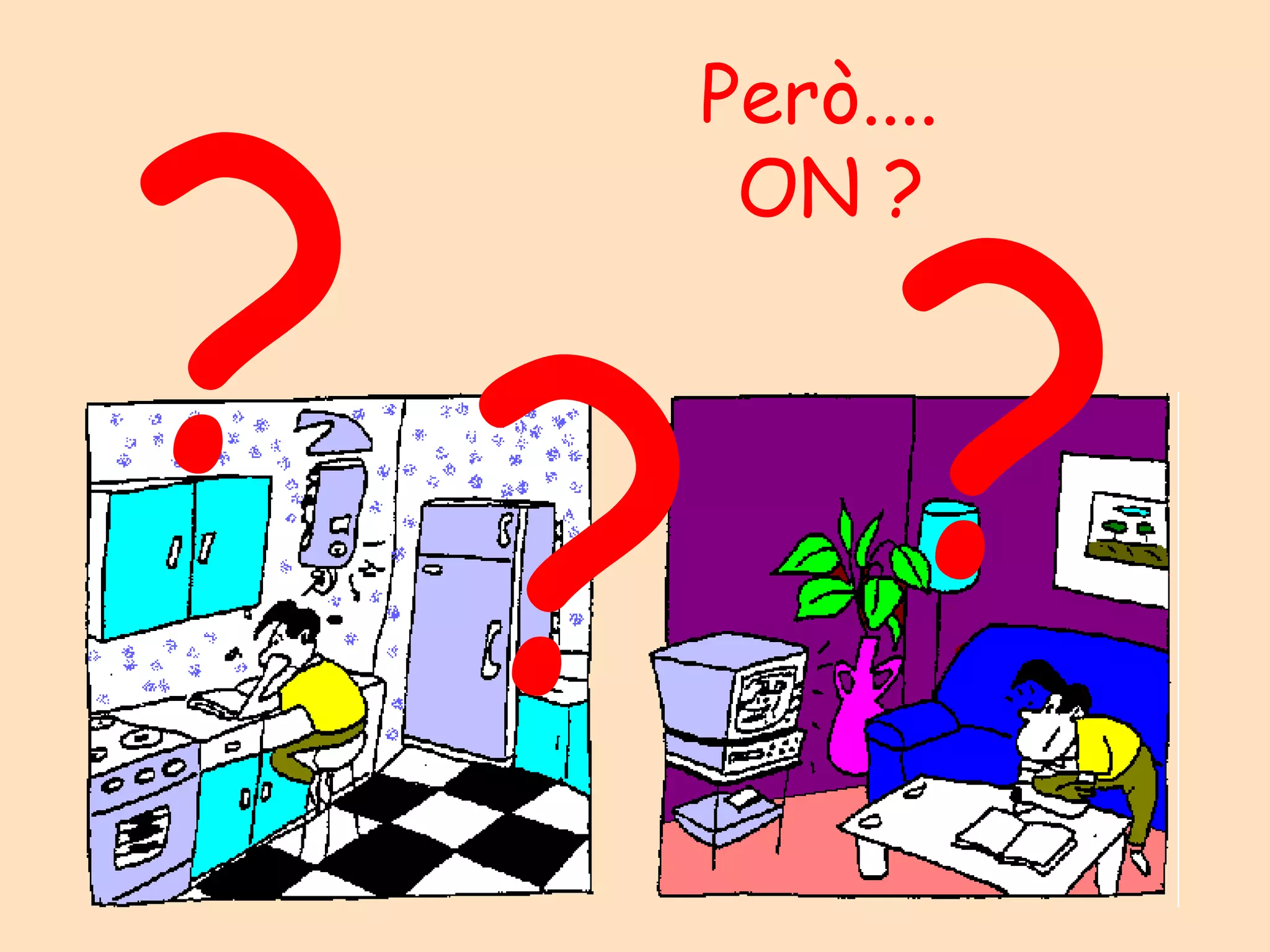 Però... .  ON   ? ? ? ? 