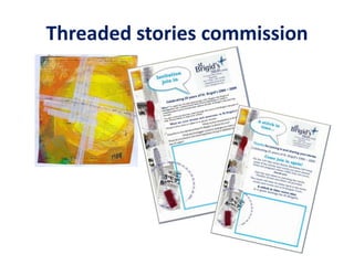 Threaded stories commission