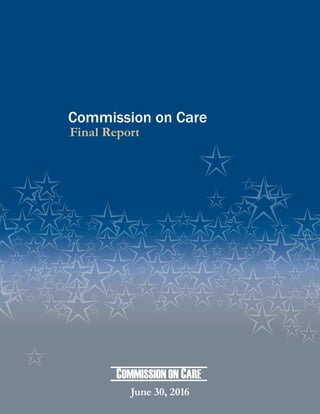 Final Report
June 30, 2016
Commission on Care
 