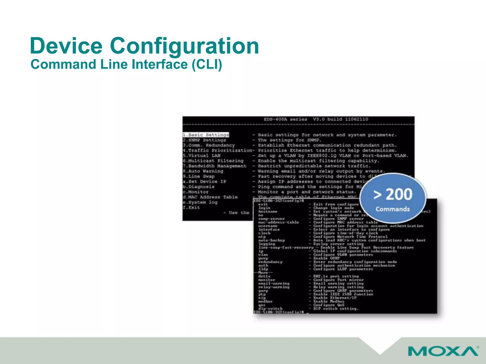 Device Configuration
Command Line Interface (CLI)
 