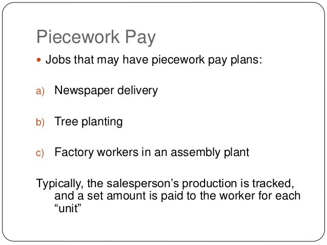 Commissions, piecework pay
