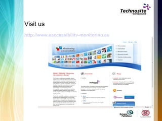 Visit us   http://www.eaccessibility-monitoring.eu 