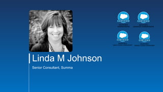 Linda M Johnson
Senior Consultant, Summa
 