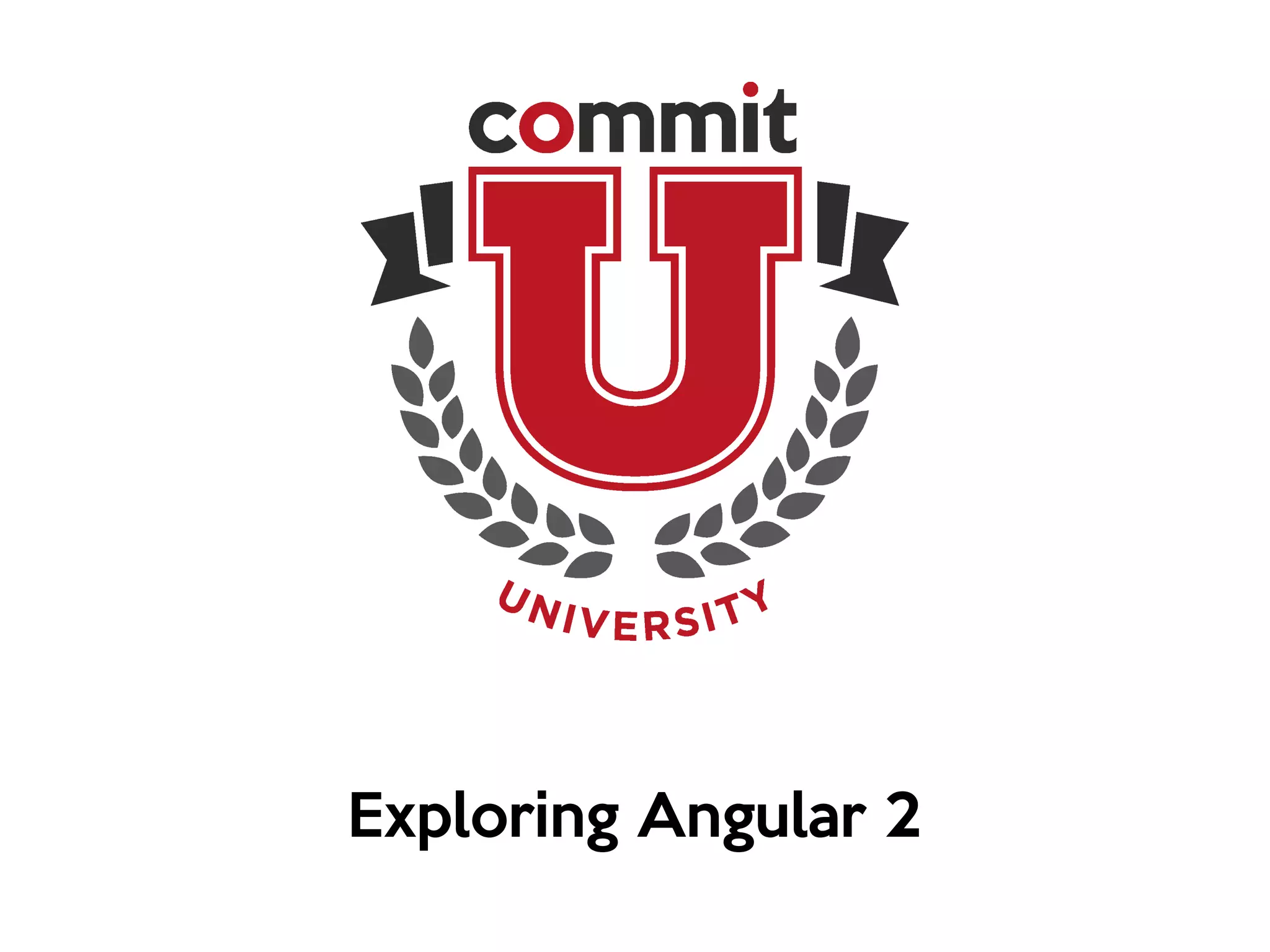 Exploring Angular 2
 