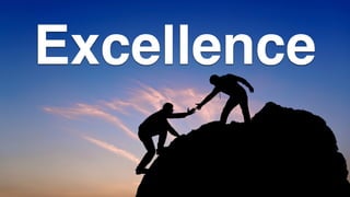 Excellence