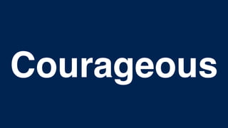 Courageous