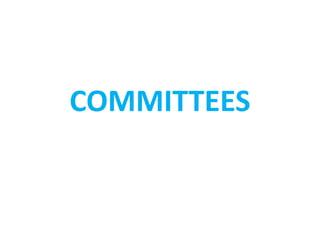 COMMITTEES
 