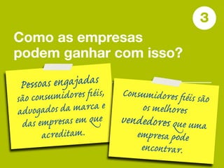 3
Como as empresas
podem ganhar com isso?

Ps  gs
s        ,
            s   C s s
gs           s 
 s   s       
      .            
                            .
 