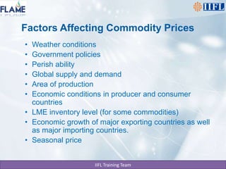 Factors Affecting Commodity PricesWeather conditions