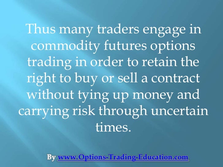 Commodity futures options trading