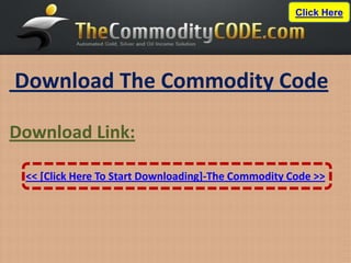 Click Here




Download The Commodity Code

Download Link:

 << [Click Here To Start Downloading]-The Commodity Code >>
 