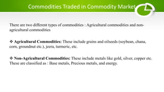 Commodity derivatives market | PPTX