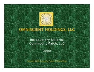 CommodityMatch, LLC Background 