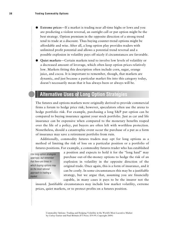 Commodity options trading and hedging volatility in the world's most lucrative market