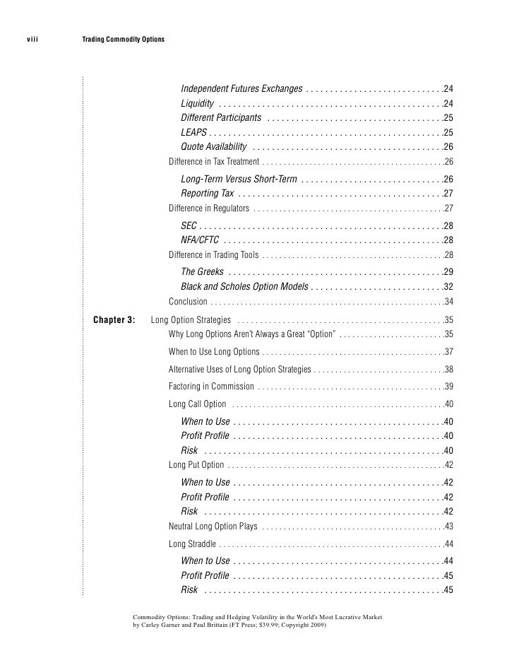 Commodity options trading and hedging volatility in the world's most lucrative market