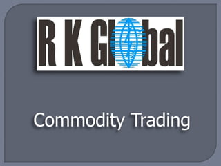 Commodity Trading 